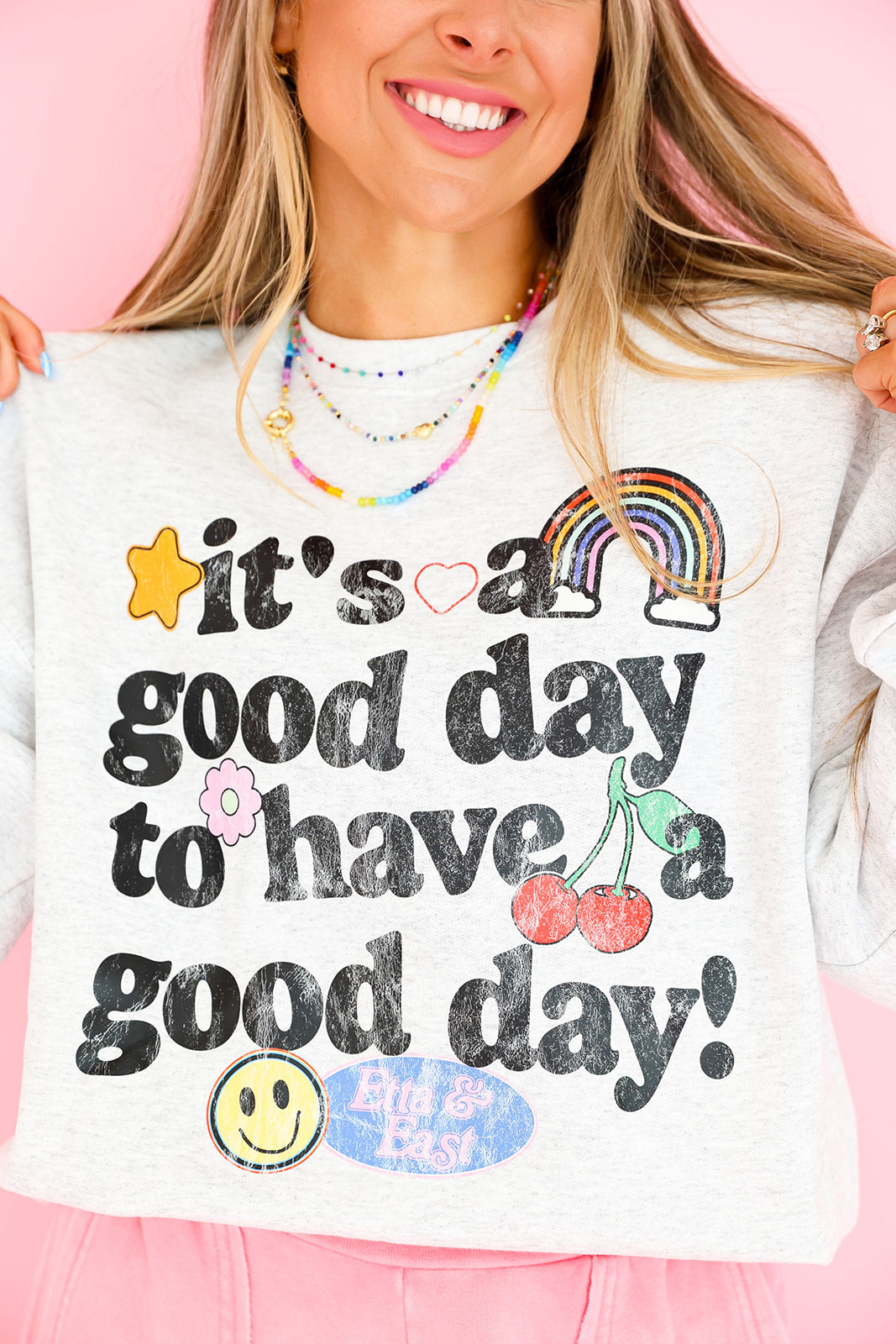 Good Day To Have A Good Day Sweatshirt-Restock!