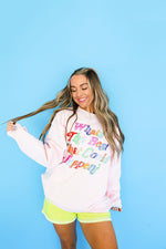What's The Best That Could Happen Sweatshirt- Pink